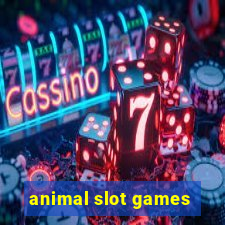 animal slot games