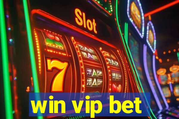 win vip bet