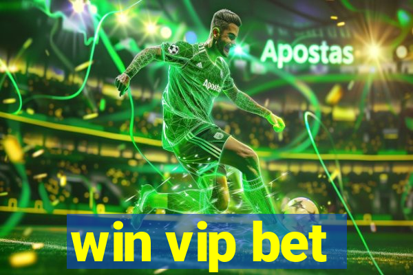 win vip bet