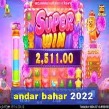 andar bahar 2022