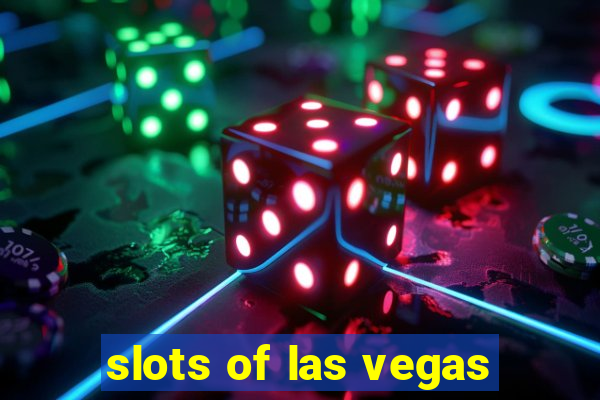 slots of las vegas