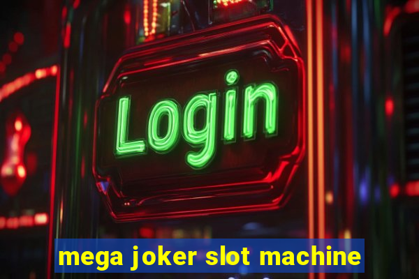 mega joker slot machine