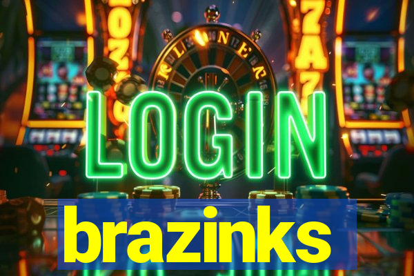 brazinks