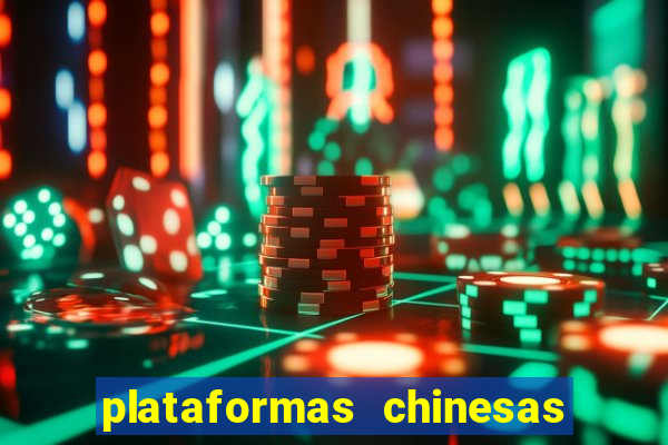 plataformas chinesas de apostas