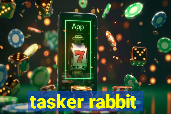 tasker rabbit