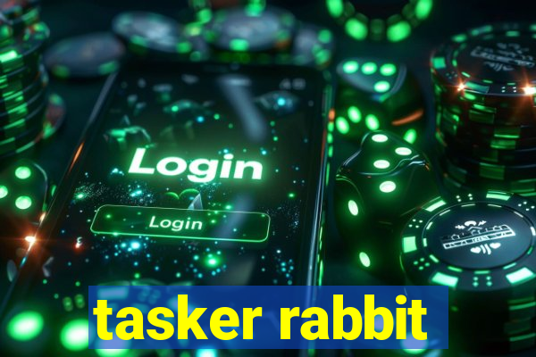 tasker rabbit