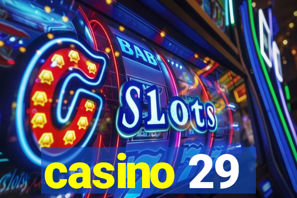 casino 29