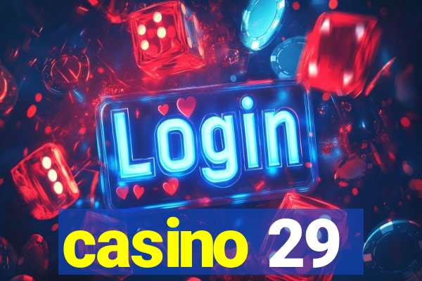 casino 29