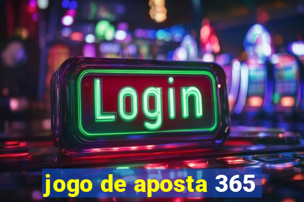 jogo de aposta 365