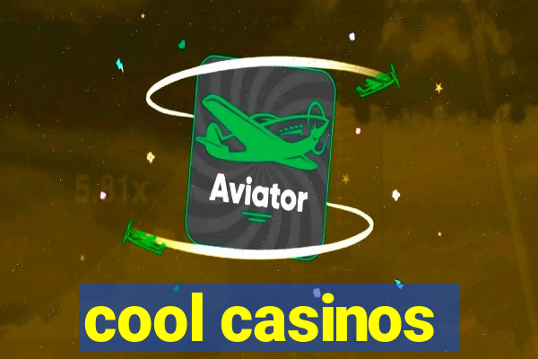 cool casinos