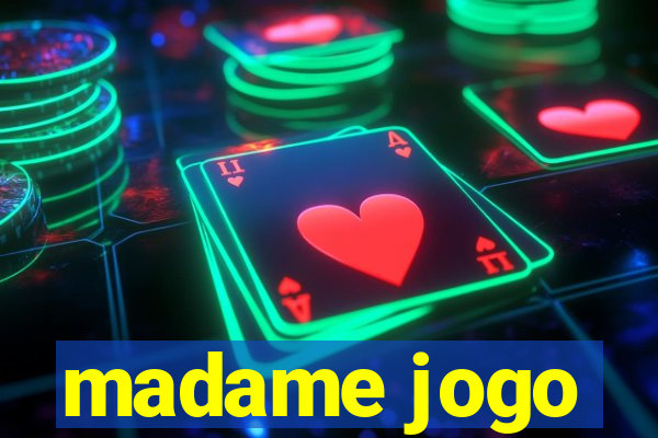 madame jogo