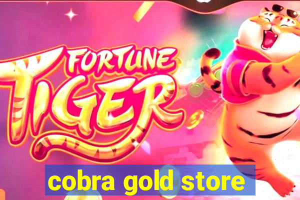 cobra gold store