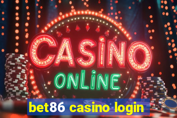 bet86 casino login