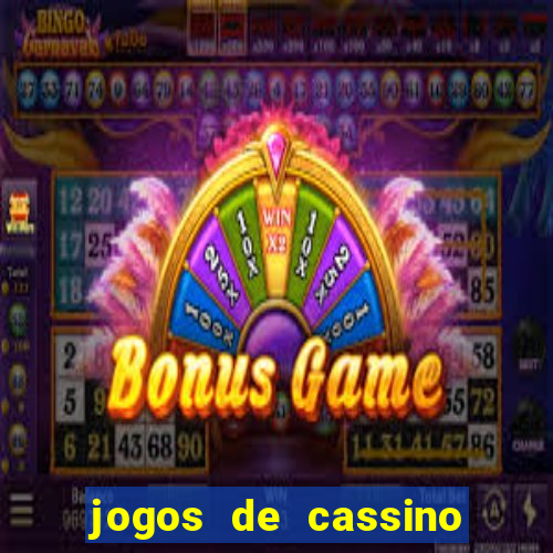 jogos de cassino que da bonus no cadastro sem deposito