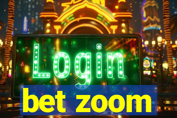 bet zoom