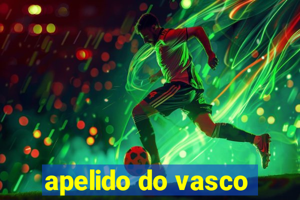 apelido do vasco