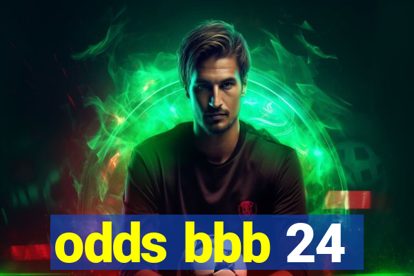 odds bbb 24