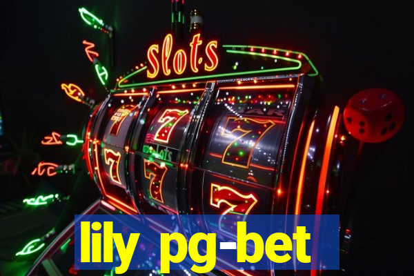 lily pg-bet