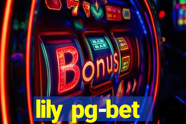 lily pg-bet