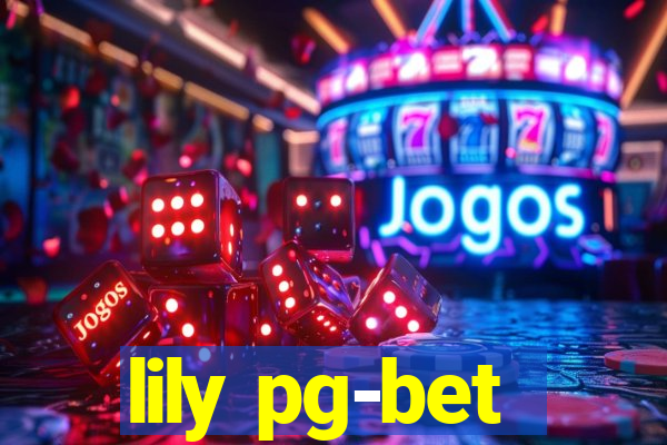 lily pg-bet