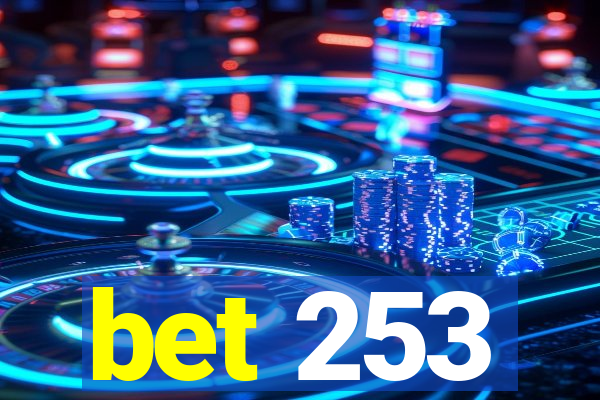 bet 253