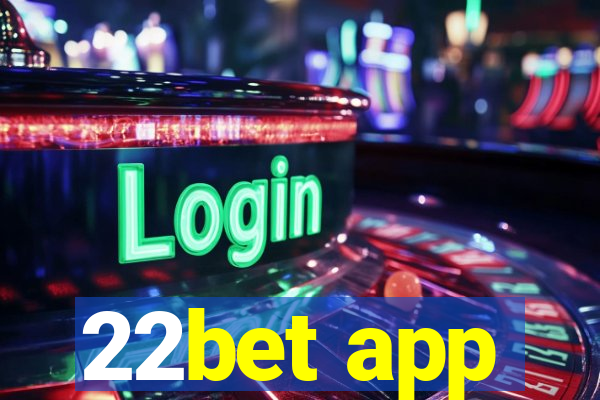 22bet app