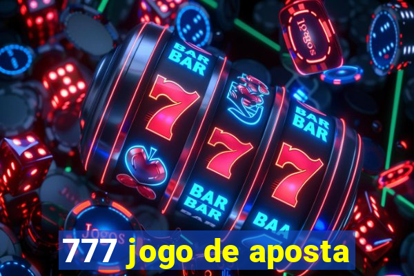 777 jogo de aposta