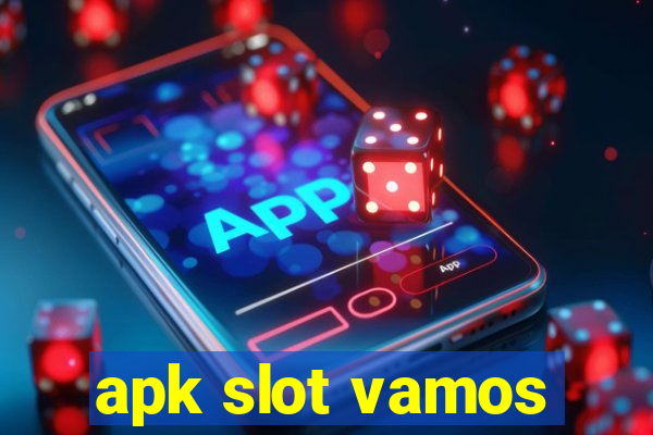 apk slot vamos