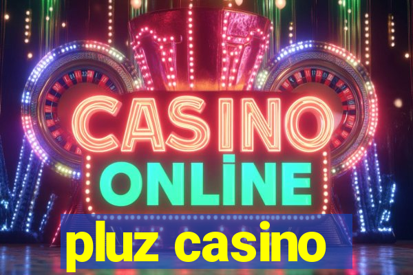 pluz casino