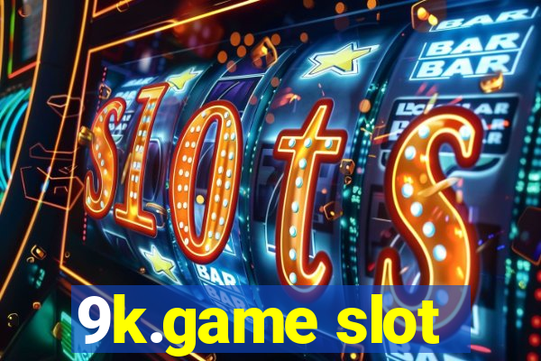 9k.game slot