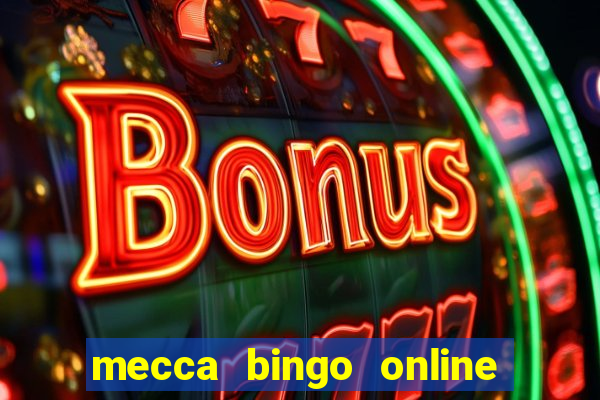 mecca bingo online sign in