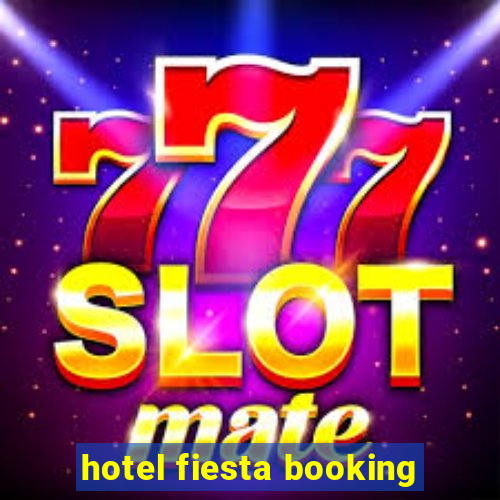 hotel fiesta booking