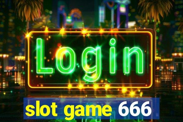 slot game 666