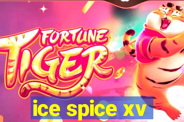 ice spice xv