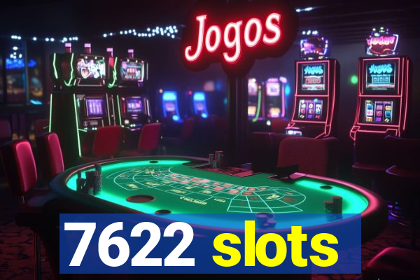 7622 slots