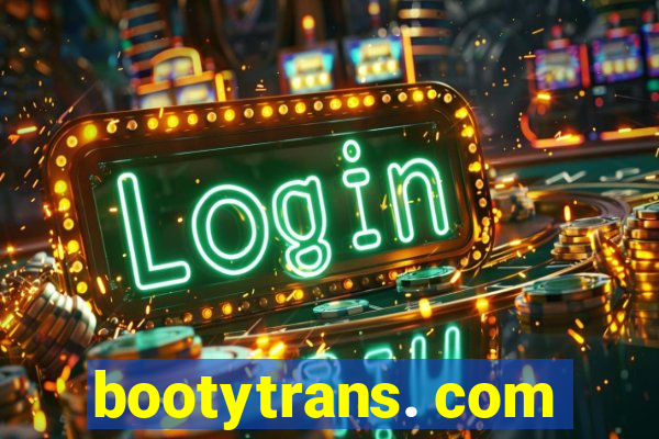 bootytrans. com