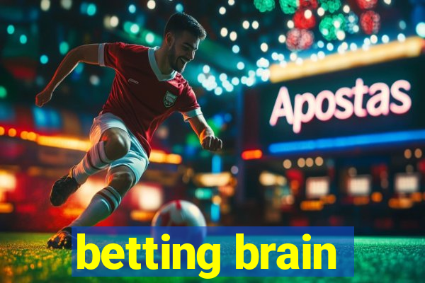 betting brain