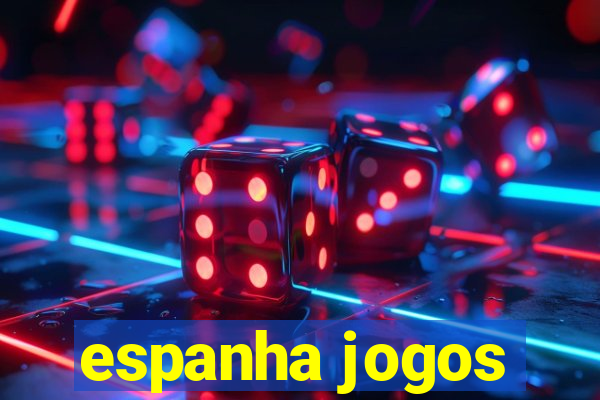 espanha jogos