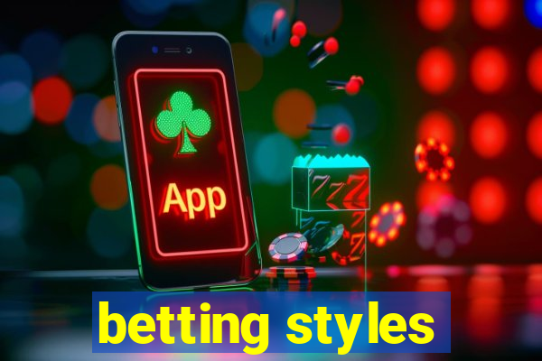 betting styles