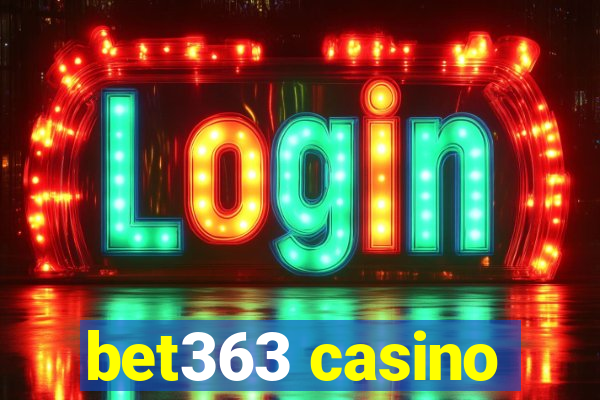 bet363 casino