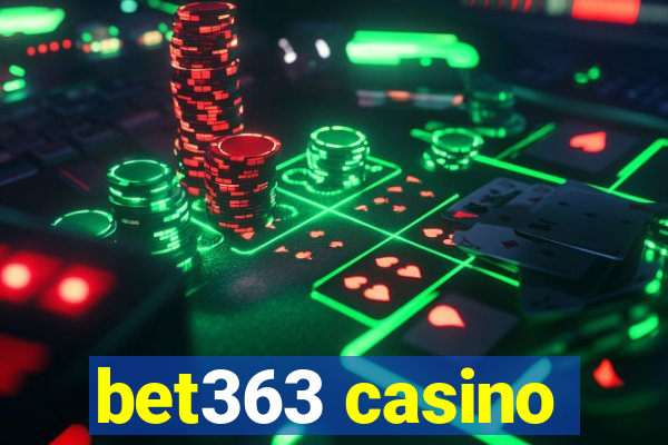 bet363 casino