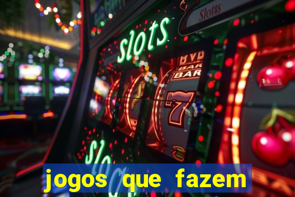 jogos que fazem ganhar dinheiro