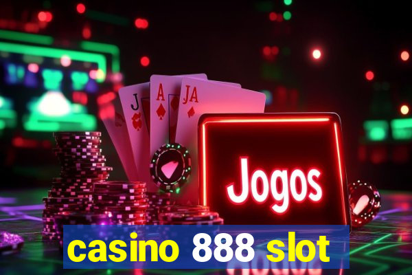 casino 888 slot