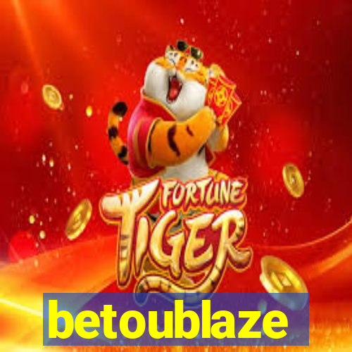 betoublaze