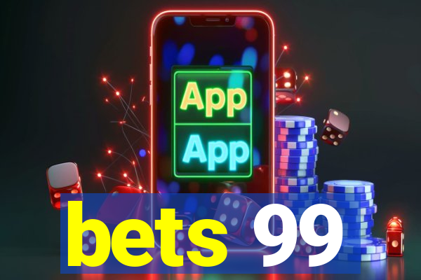 bets 99