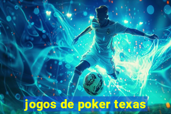 jogos de poker texas