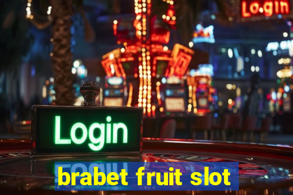 brabet fruit slot