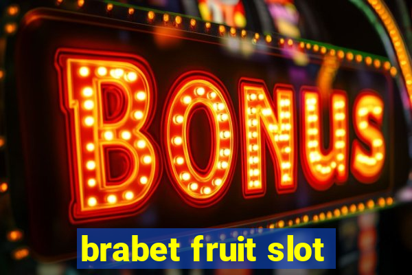 brabet fruit slot