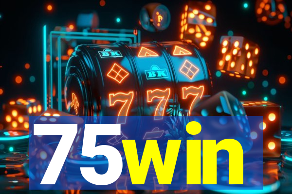 75win