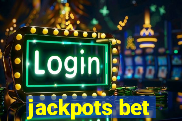 jackpots bet